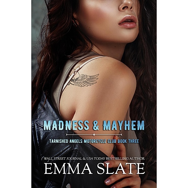 Madness & Mayhem (Tarnished Angels Motorcycle Club) / Tarnished Angels Motorcycle Club, Emma Slate
