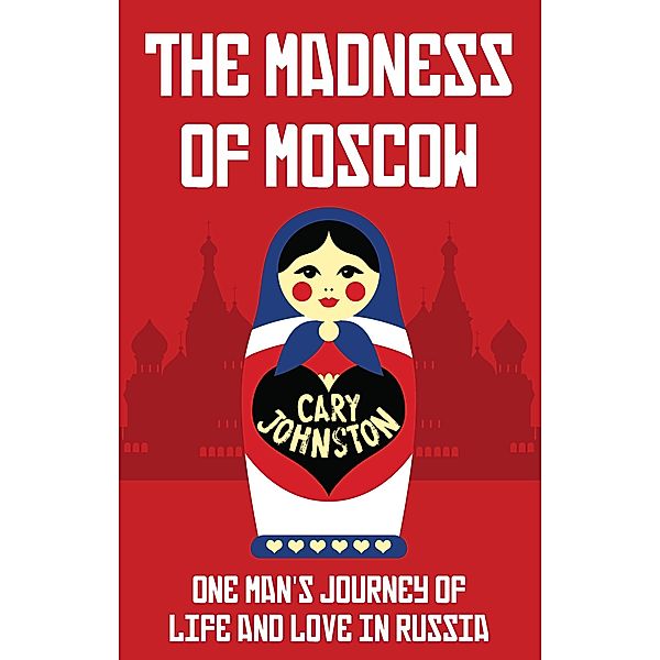 Madness of Moscow / Matador, Cary Johnston