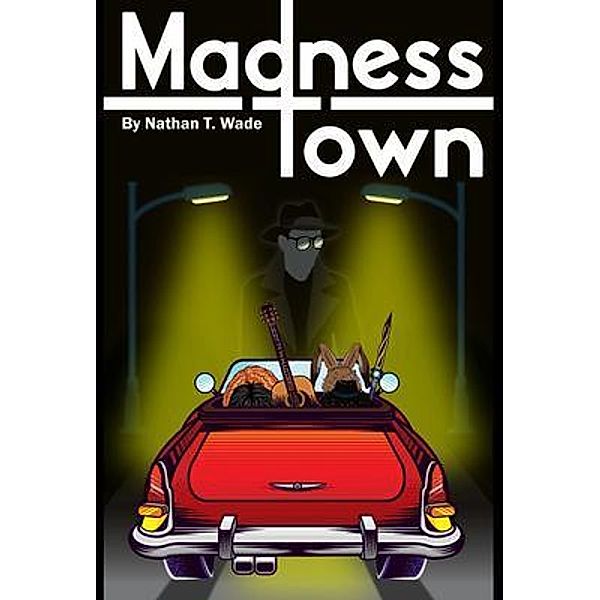 Madness Town / Indy Pub, Nathan Wade