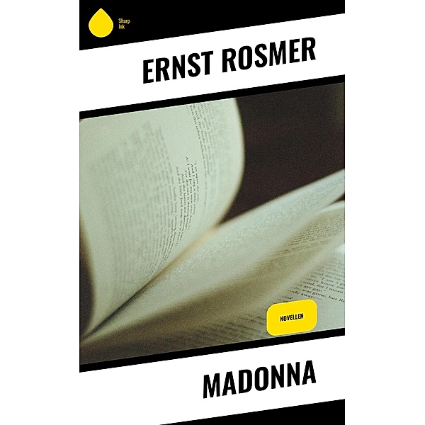 Madonna, Ernst Rosmer
