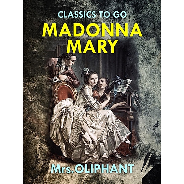 Madonna Mary, Margaret Oliphant