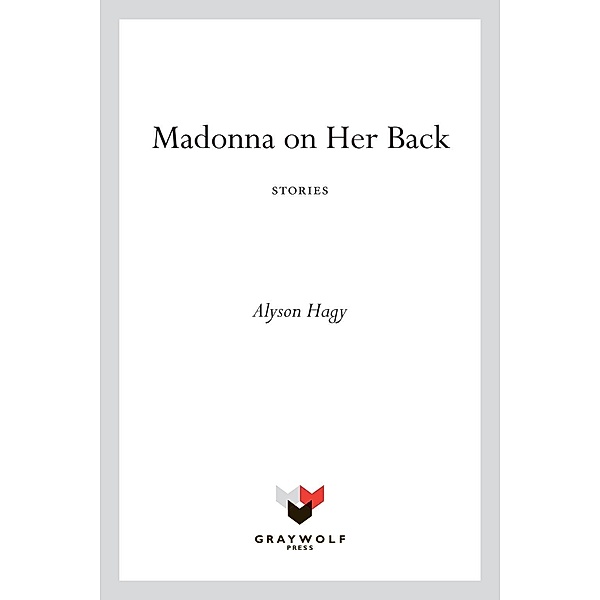 Madonna on Her Back, Alyson Hagy