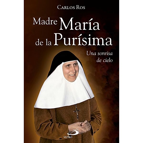 Madre María de la Purísima / Caminos Bd.72, Carlos Ros Carballar