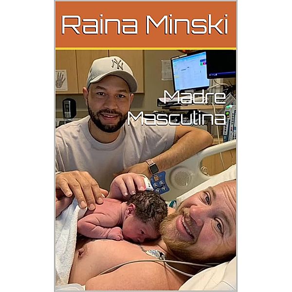 Madre Masculina, Raina Minski