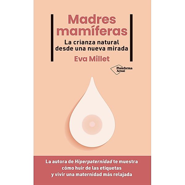 Madres mamíferas, Eva Millet