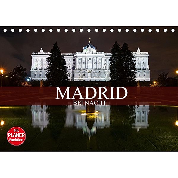 Madrid bei Nacht (Tischkalender 2021 DIN A5 quer), Dirk Meutzner
