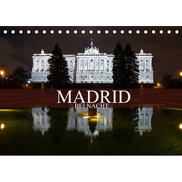 Madrid bei Nacht (Tischkalender 2022 DIN A5 quer), Dirk Meutzner