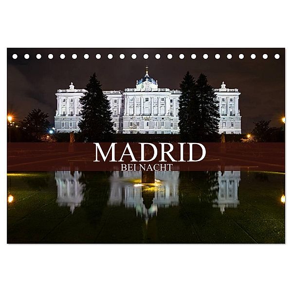 Madrid bei Nacht (Tischkalender 2025 DIN A5 quer), CALVENDO Monatskalender, Calvendo, Dirk Meutzner