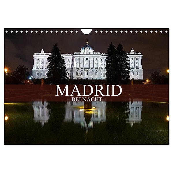Madrid bei Nacht (Wandkalender 2025 DIN A4 quer), CALVENDO Monatskalender, Calvendo, Dirk Meutzner