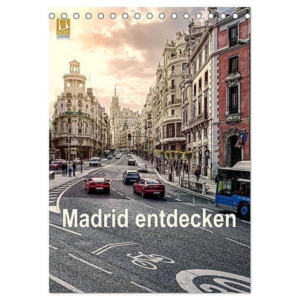 Madrid entdecken (Tischkalender 2024 DIN A5 hoch), CALVENDO Monatskalender, Stefan Becker