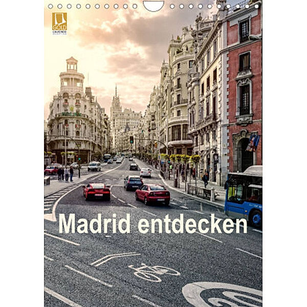 Madrid entdecken (Wandkalender 2022 DIN A4 hoch), Stefan Becker