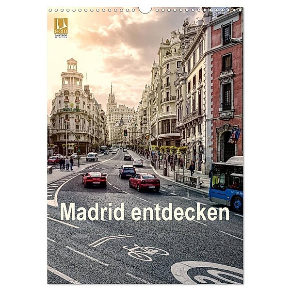 Madrid entdecken (Wandkalender 2024 DIN A3 hoch), CALVENDO Monatskalender, Stefan Becker