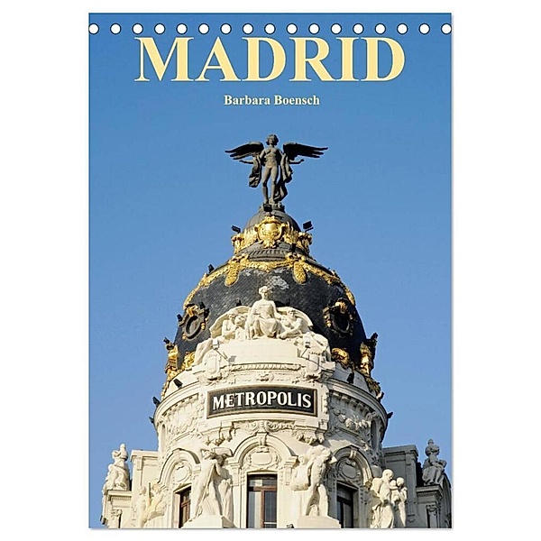Madrid (Tischkalender 2024 DIN A5 hoch), CALVENDO Monatskalender, Barbara Boensch