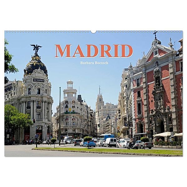 Madrid (Wandkalender 2024 DIN A2 quer), CALVENDO Monatskalender, Barbara Boensch