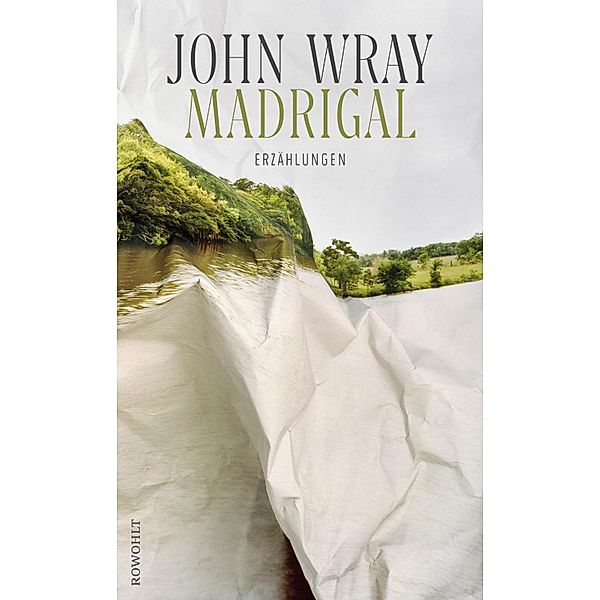 Madrigal, John Wray