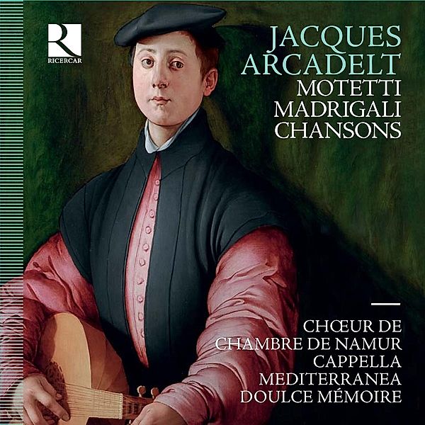 Madrigali,Chansons,Motetti, Cappella Mediterranea, Doulce Memoire