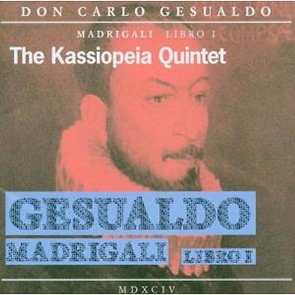 Madrigali Libro 1, The Kassiopeia Quintet