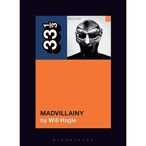 Madvillain's Madvillainy / 33 1/3, Will Hagle