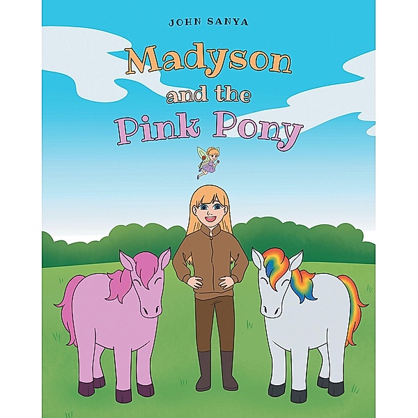 Madyson and the Pink Pony, John Sanya