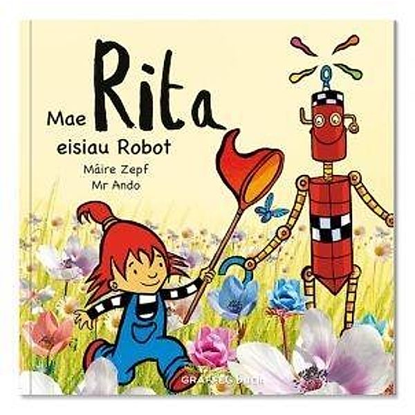 Mae Rita Eisiau Robot / Graffeg Bach, Maire Zepf