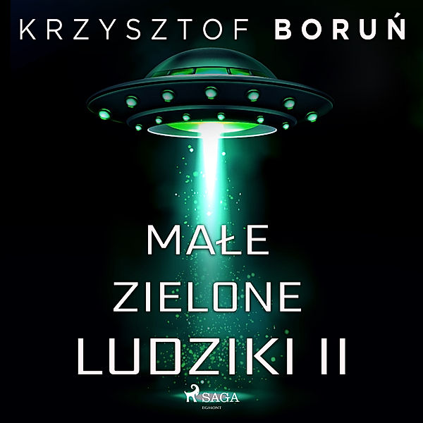 Małe zielone ludziki - 2 - Małe zielone ludziki 2, Krzysztof Boruń