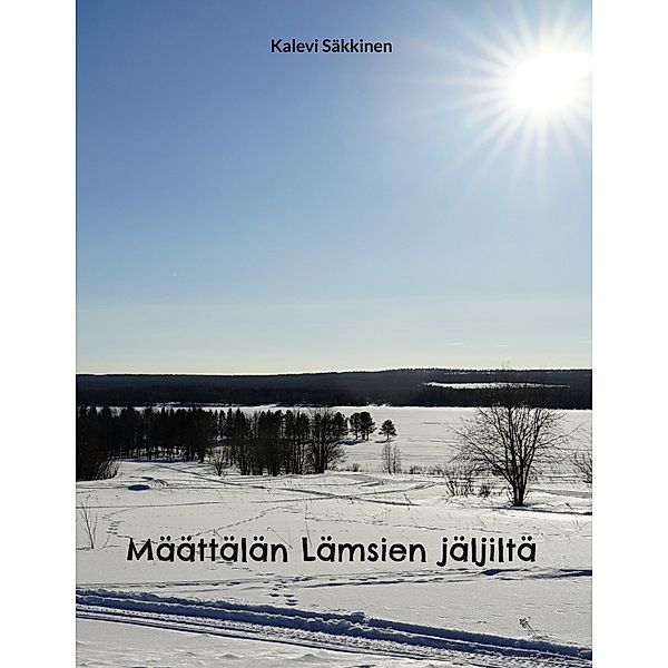 Määttälän Lämsien jäljiltä, Kalevi Säkkinen