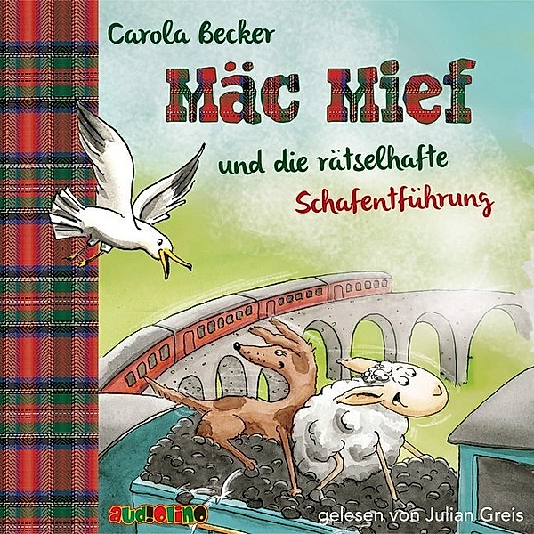 Mäc Mief - Mäc Mief und die rätselhafte Schafentführung,1 Audio-CD, Carola Becker