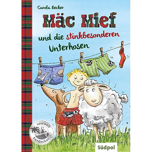 Mäc Mief und die stinkbesonderen Unterhosen / Mäc Mief Bd.1, Carola Becker