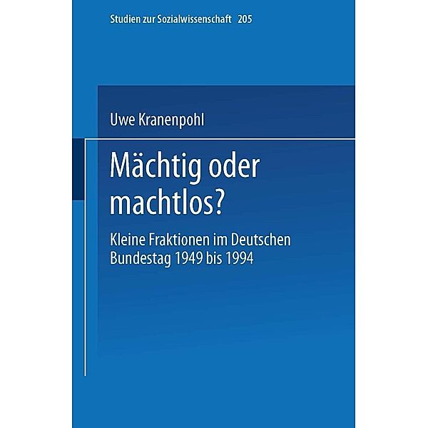 Mächtig oder machtlos? / Studien zur Sozialwissenschaft Bd.205, Uwe Kranenpohl