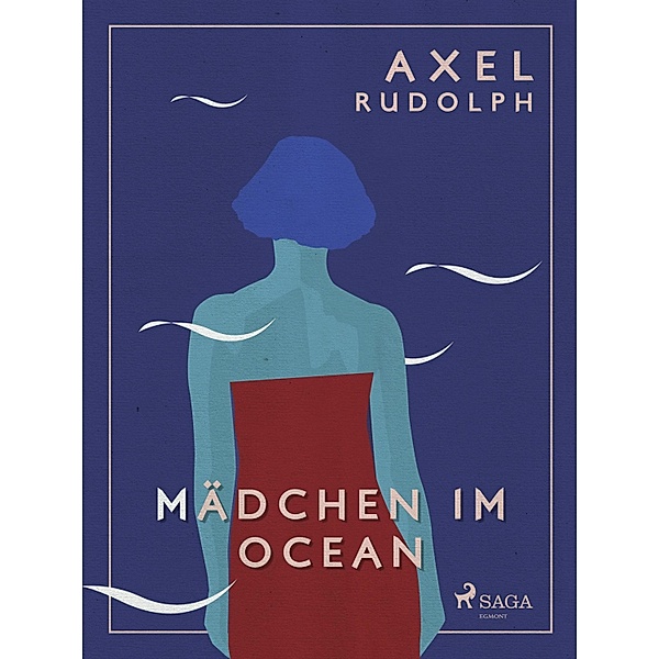 Mädchen im Ocean, Axel Rudolph