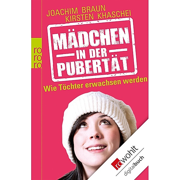 Mädchen in der Pubertät, Joachim Braun, Kirsten Khaschei