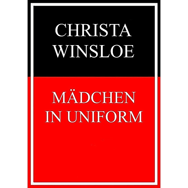 Mädchen in Uniform, Christa Winsloe