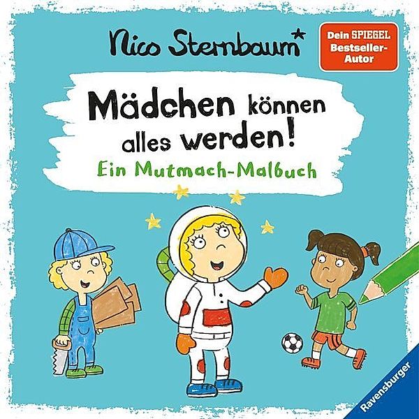 Mädchen können alles werden, Nico Sternbaum