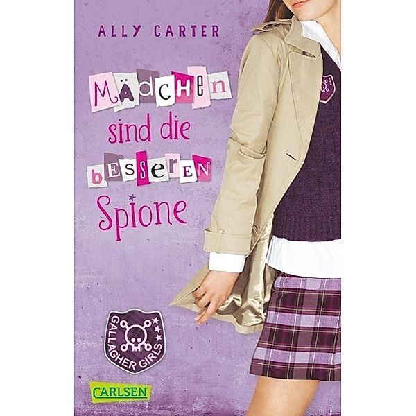 Mädchen sind die besseren Spione / Gallagher Girls Bd.2, Ally Carter