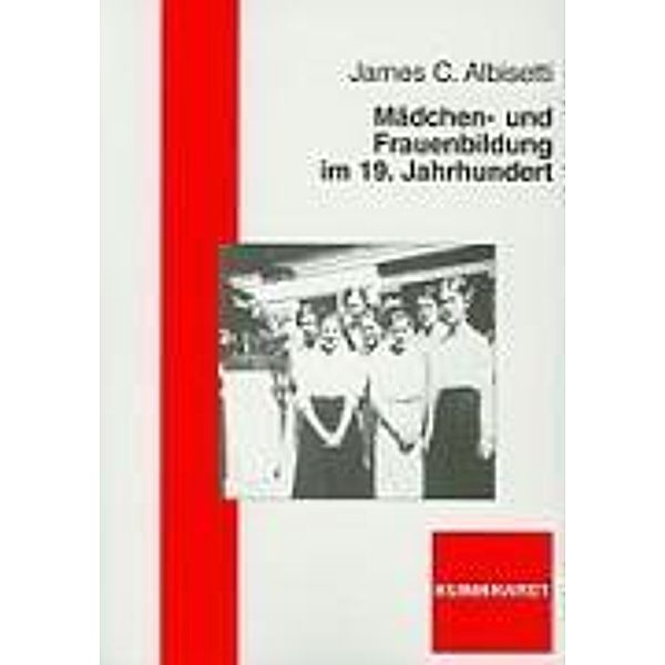 Mädchen- und Frauenbildung im 19. Jahrhundert, James C. Albisetti