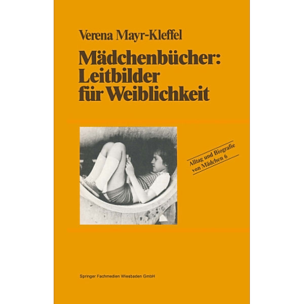 Mädchenbücher: Leitbilder für Weiblichkeit, Verena Mayr-Kleffel