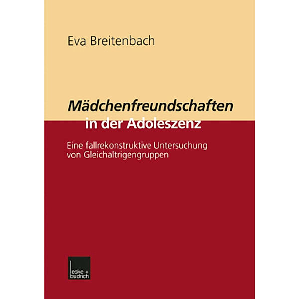 Mädchenfreundschaften in der Adoleszenz, Eva Breitenbach