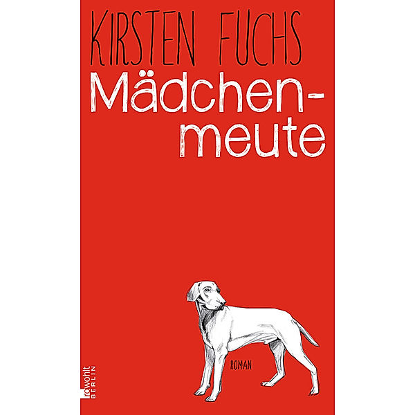 Mädchenmeute, Kirsten Fuchs