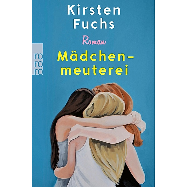 Mädchenmeuterei, Kirsten Fuchs