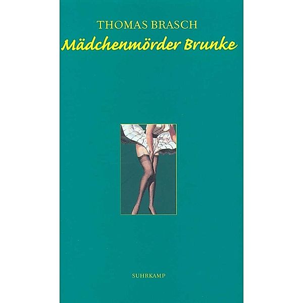 Mädchenmörder Brunke, Thomas Brasch