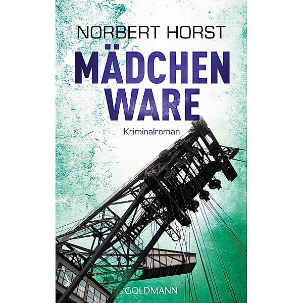 Mädchenware / Kommissar Steiger Bd.2, Norbert Horst