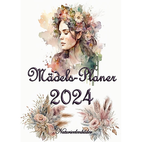 Mädelsplaner 2024, Naturseelenbilder Elke Lützner