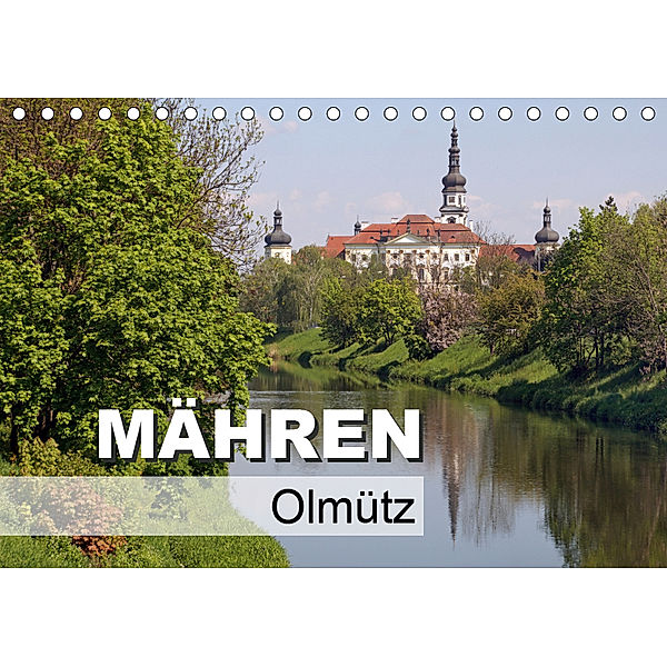 Mähren - Olmütz (Tischkalender 2019 DIN A5 quer), Flori0