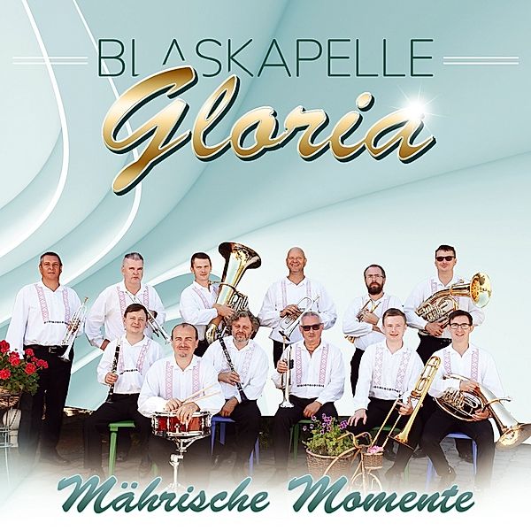 Mährische Momente, Blaskapelle Gloria