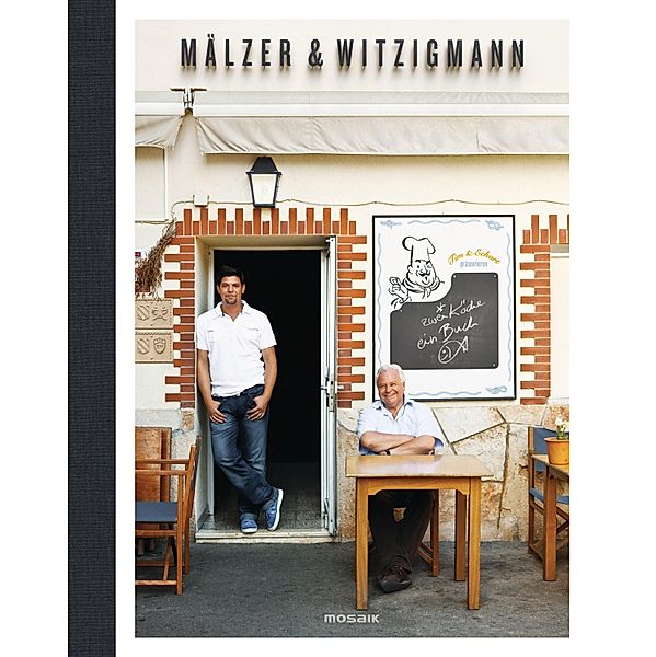 Mälzer & Witzigmann -, Tim Mälzer, Eckart Witzigmann