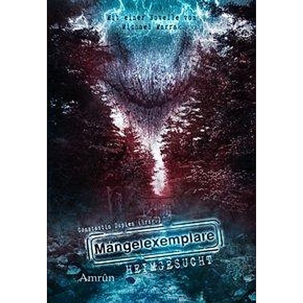 Mängelexemplare: Heimgesucht, Michael Marrak, Arthur Gordon Wolf, Harald Weissen, Carlo Reissmann, Torsten Scheib