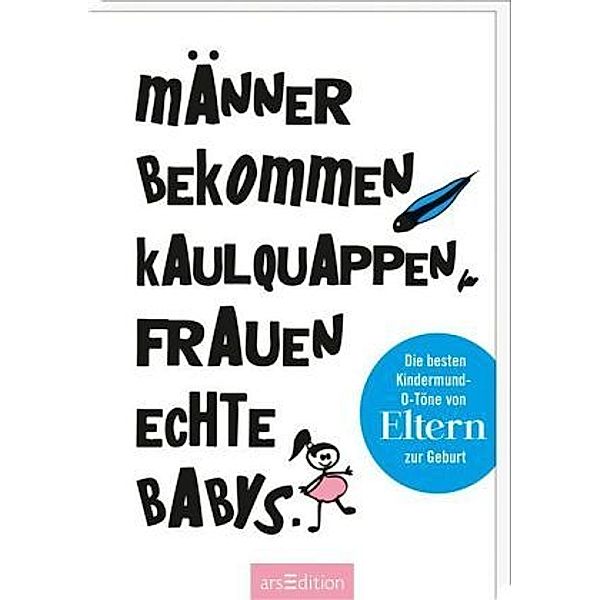 Männer bekommen Kaulquappen, Frauen echte Babys