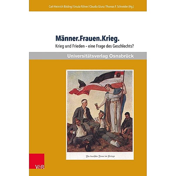 Männer.Frauen.Krieg. / Erich Maria Remarque Jahrbuch / Yearbook, Carl-Heinrich Bösling, Ursula Führer, Claudia Glunz, Thomas F. Schneider