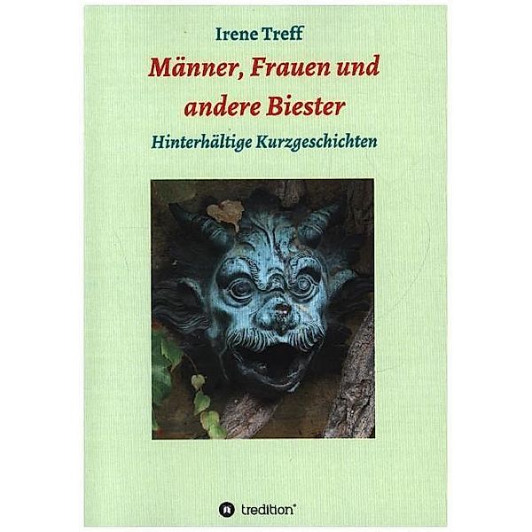 Männer, Frauen und andere Biester, Irene Treff