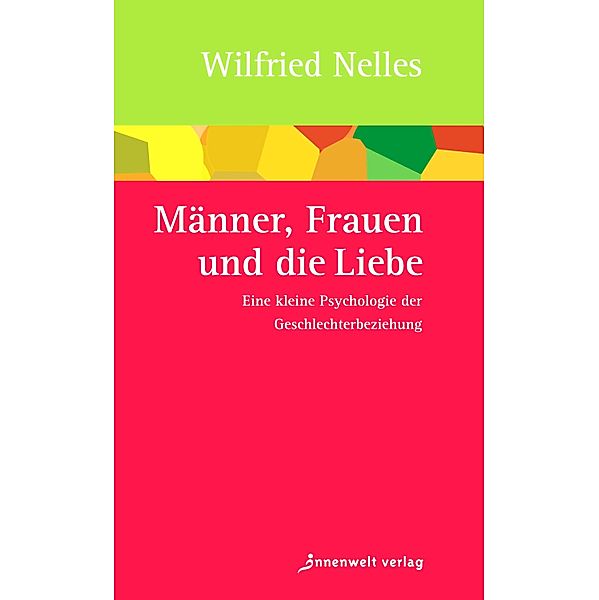 Männer, Frauen und die Liebe, Wilfried Nelles